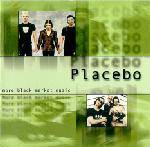 Placebo : More Black Market Music